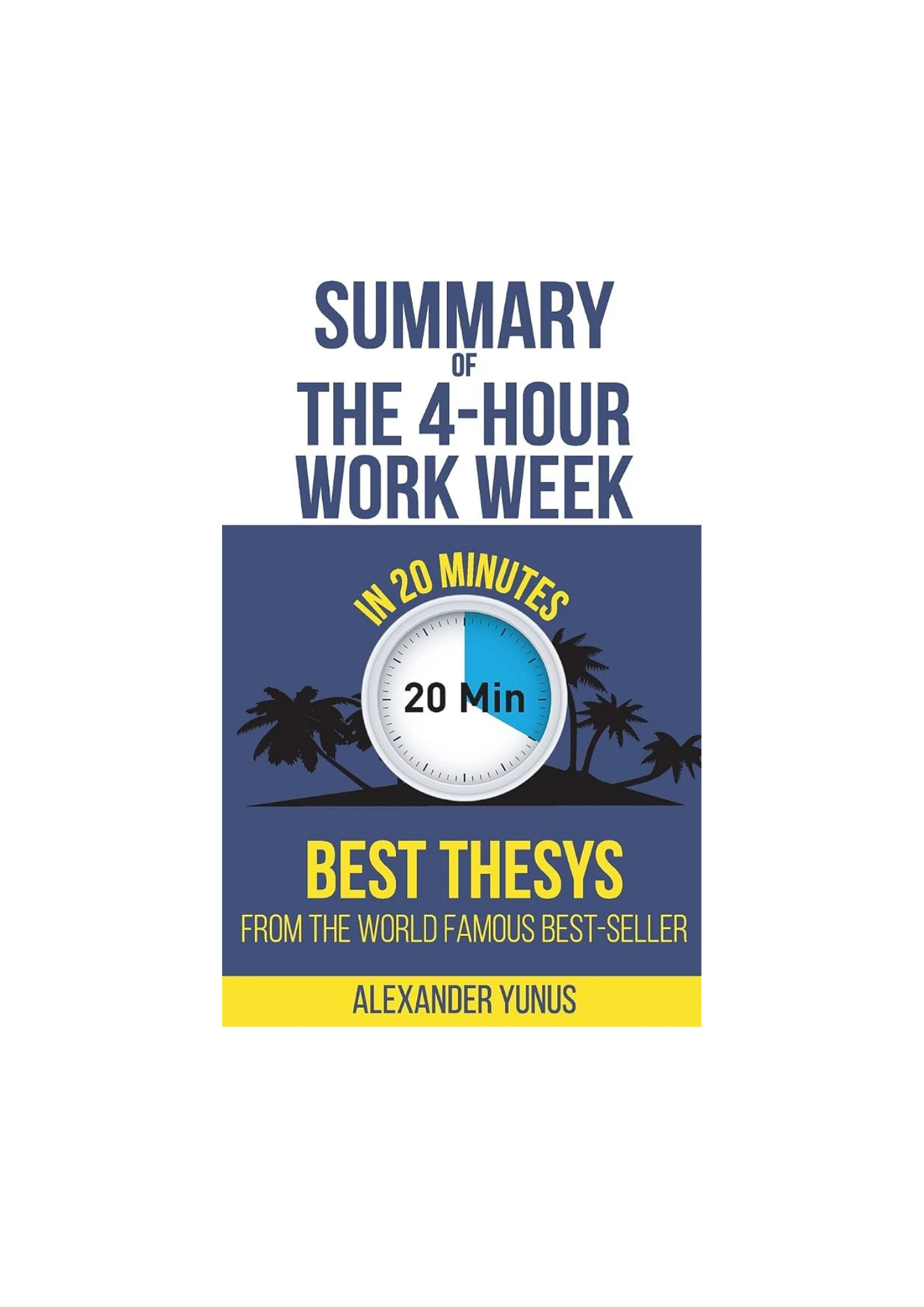 The 4-hour Workweek