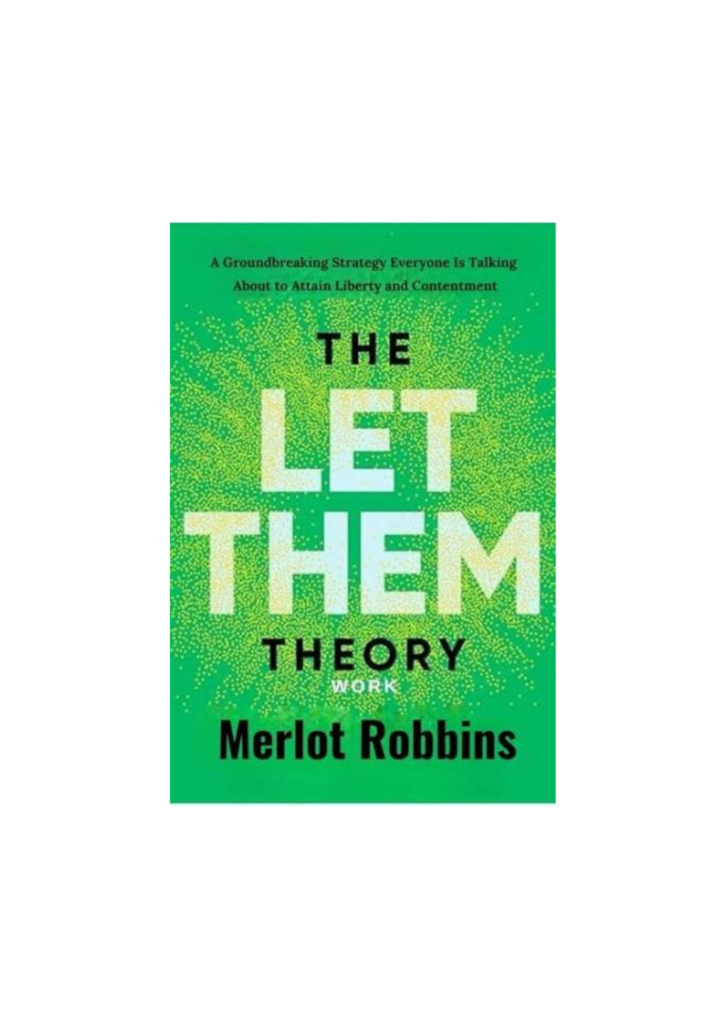 The Let Them Theory