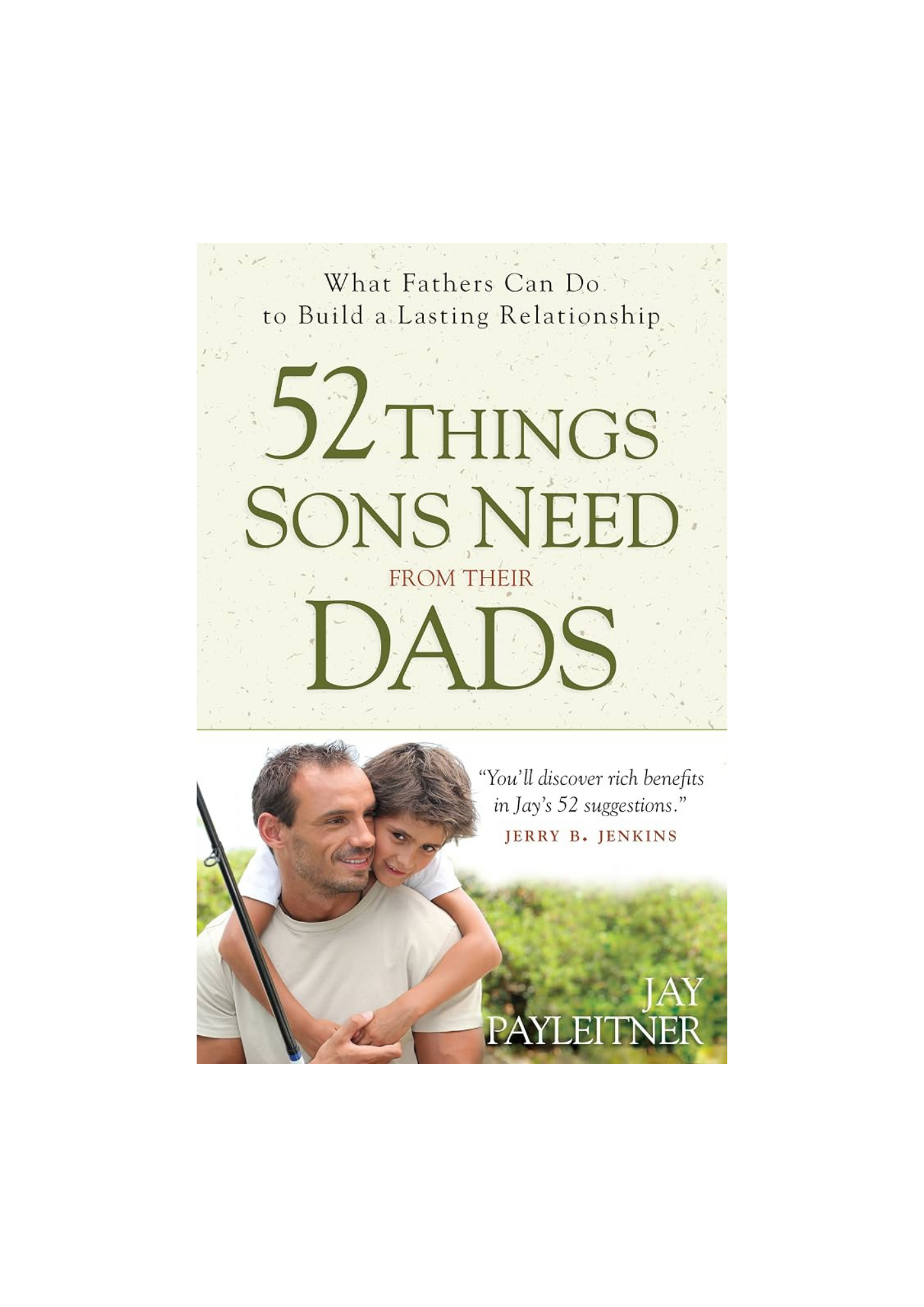 52 Things Sons Need from Their Dads